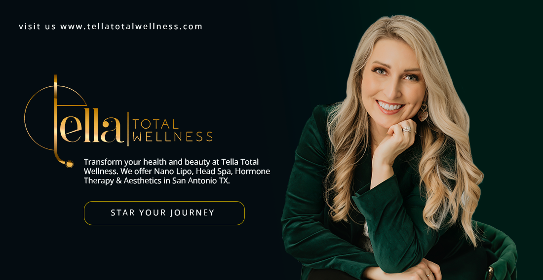 Tella Total Wellness | Medical Spa & Aesthetics - San Antonio